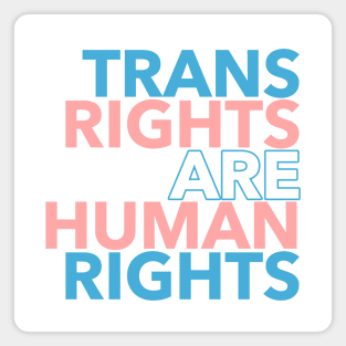 Trans Rights are Human Rights Magnet